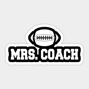 Football coach wife - Mrs. Coach Sticker